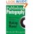 Publishing Photography: Marketing Images, Making Money