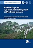 Climate change and agricultural water management in developing countries