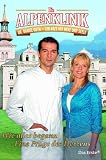 Die Alpenklinik. Wie alles begann / Eine Frage des Herzens. MIRA TV