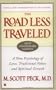 The Road Less Traveled, Timeless Edition: A New Psychology of Love, Traditional Values and Spiritual Growth