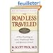 The Road Less Traveled: A New Psychology of Love, Traditional Values and Spiritual Growth