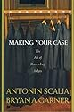 Making Your Case: The Art of Persuading Judges