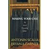 Making Your Case: The Art of Persuading Judges
