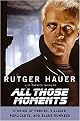 All Those Moments (Stories of Heroes, Villains, Replicants, and Blade Runners) (Reprint) (Paperback)