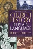 Church History in Plain Language, 3rd Edition