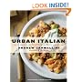 Urban Italian: Simple Recipes and True Stories from a Life in Food