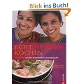 Echt indisch kochen: 60 Rezepte aus der s�dindischen Familienk�che
