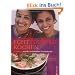 Echt indisch kochen: 60 Rezepte aus der s�dindischen Familienk�che