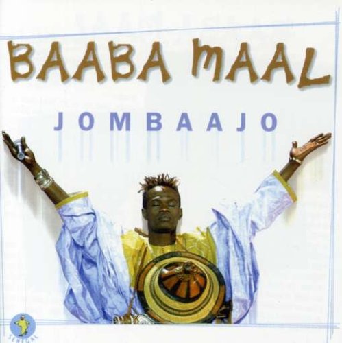 Baaba Maal - Jombaajo - Zortam Music