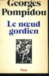 Le noeud gordien (in-8�)