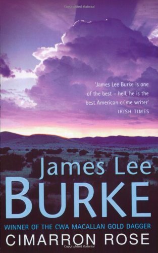 Cimarron Rose by Burke, James Lee (2005) Paperback