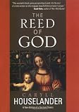 The Reed of God