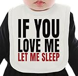 If You Love Me Let Me Sleep Funny Slogan ネクタイを有する有機ビブ Medium