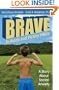 Brave: Be Ready and Victory's Easy, a Story About Social Anxiety