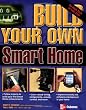Build Your Own Smart Home (Build Your Own)