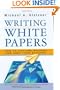 Writing White Papers: How to Capture Readers and Keep Them Engaged