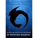 The Society On Da Run: Dragons and Cicadas (Year of the Dragon Edition)