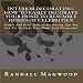 Interior Decorating: How To Easily Decorate Your Home To Resemble Homes Of Celebrities! Simple And Basic Interior Decorating Tips You Can Use To Make Your Home Look Glamorous! - AUDIOBOOK
