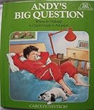 Andy's big question : where do I belong? : a child's guide to adoption