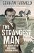 The Strangest Man