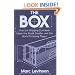 The Box: How the Shipping Container Made the World Smaller and the World Economy Bigger