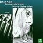 Jehan Alain: Complete Works for Organ 1