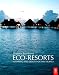 Eco-Resorts: Planning and Design for the Tropics