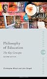 Philosophy of Education: The Key Concepts (Routledge Key Guides)