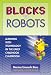 Blocks to Robots: Learning with Technology in the Early Childhood Classroom