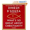 What's So Great about Christianity