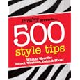 Seventeen 500 Style Tips: What to Wear for School, Weekend, Parties & More! (Seventeen Presents)