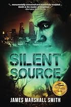 Silent Source: A Medical Thriller Silent Source: A Medical Thriller