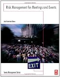 Risk Management for Meetings and Events (Events Management)