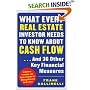 What Every Real Estate Investor Needs to Know about Cash Flow... And 36 Other Key Financial Measures