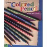 Exploring Colored Pencil ~ Sandra Angelo