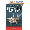 Production Chemicals for the Oil and Gas Industry