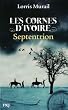 Les cornes d'ivoire, Tome 2 : Septentrion