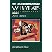 The Collected Works of W.B. Yeats Vol. V: Later Essays (Collected Works of W B Yeats)