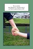 Evaluating the political achievement of new labour since 1997 : social policy and public trust