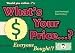 Would You Rather...?'s What's Your Price?: Because Everyone Can Be Bought!? (Would You Rather...?) by Justin Heimberg ISBN 0978817869