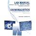 Criminalistics: An Introduction to Forensic Science (Lab Manual)