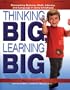 Thinking BIG, Learning BIG: Connecting Science, Math, Literacy, and Language in Early Childhood