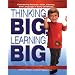 Thinking BIG, Learning BIG: Connecting Science, Math, Literacy, and Language in Early Childhood