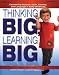 Thinking BIG, Learning BIG: Connecting Science, Math, Literacy, and Language in Early Childhood