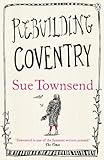 Rebuilding Coventry : a tale of two cities