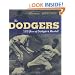 The Dodgers: 120 Years of Dodgers Baseball