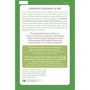 The Whole-Food Guide to Overcoming Irritable Bowel Syndrome: Strategies and Recipes for Eating Well With IBS, Indigestion, and Other Digestive Disorde