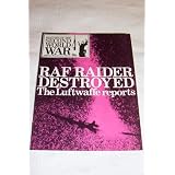 History of the Second World War -- RAF Raider Destroyed -- The Luftwaffe reports