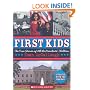 First Kids: The True Story of All the President's Children (Revised)