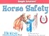 Horse Safety (Horse Illustrated Simple Solutions)